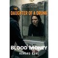Book cover of 'The Daughter of a Drunk: Blood Money' by Howard Kane, showing a person looking into a mirror in a bathroom.